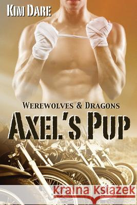 Axel's Pup Kim Dare 9781910081068