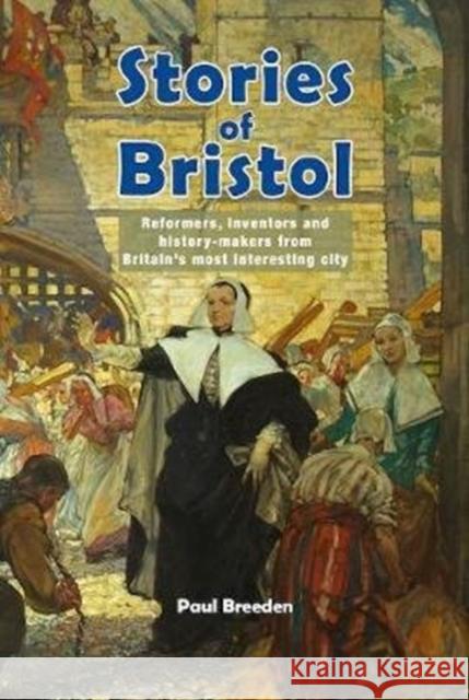 Stories Of Bristol Paul Breeden 9781910089927