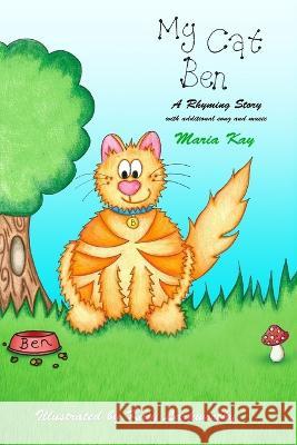 My Cat Ben Katy Larkworthy Maria Kay  9781910102107 Bryant & Kay Publishing