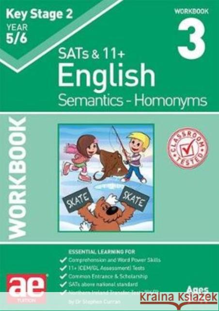 KS2 Semantics Year 5/6 Workbook 3 - Homonyms Dr Stephen C Curran Warren Vokes Andrea Richardson 9781910106518