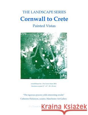 Cornwall to Crete: Painted Vistas N. P. James 9781910110300 CV Publications