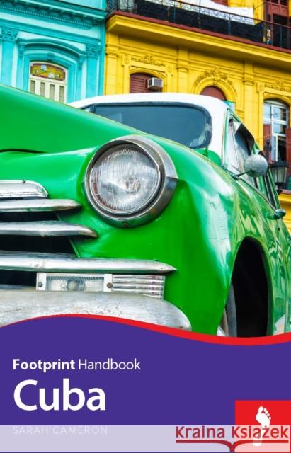 Footprint Handbook Cuba Sarah Cameron 9781910120637 Footprint Handbooks