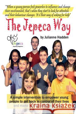 The Jepeca Way Julianne Hadden 9781910125182 Filament Publishing Ltd