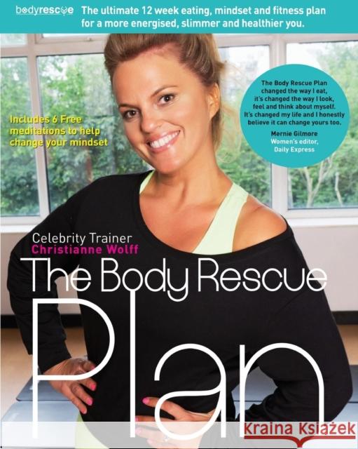 The Body Rescue Plan Wolff, Christianne 9781910125298