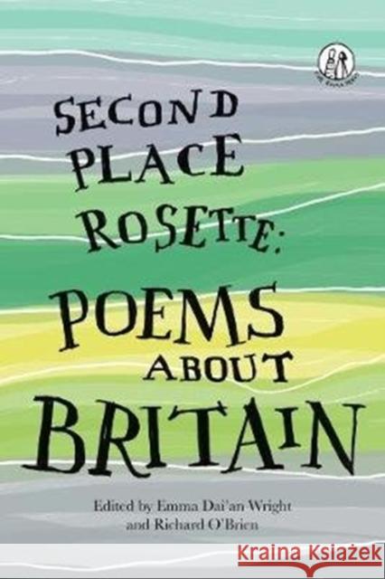 Second Place Rosette: Poems about Britain Emma Wright Richard O'Brien  9781910139554