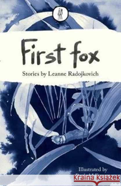 First fox Leanne Radojkovich 9781910139707