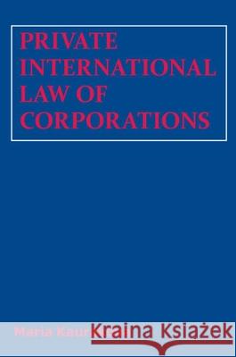 Private International Law of Corporations Maria Kaurakova 9781910151679 Spiramus Press