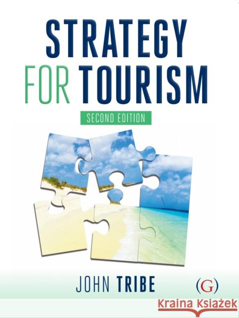 Strategy for Tourism John (Professor, Professor of Tourism at Surrey University) Tribe 9781910158616