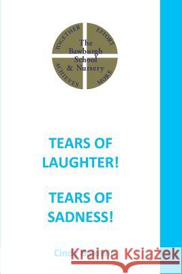 Tears of Laughter! Tears of Sadness! Cindy Baldwin 9781910162651 New Generation Publishing