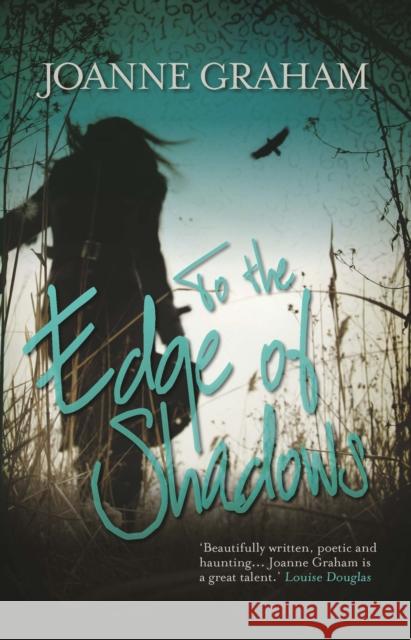 To the Edge of Shadows Graham, Joanne 9781910162842 Legend Press Ltd