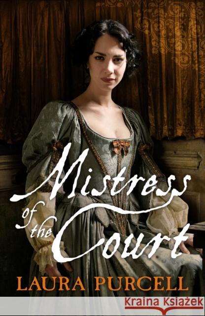 Mistress Of The Court Laura Purcell 9781910183076