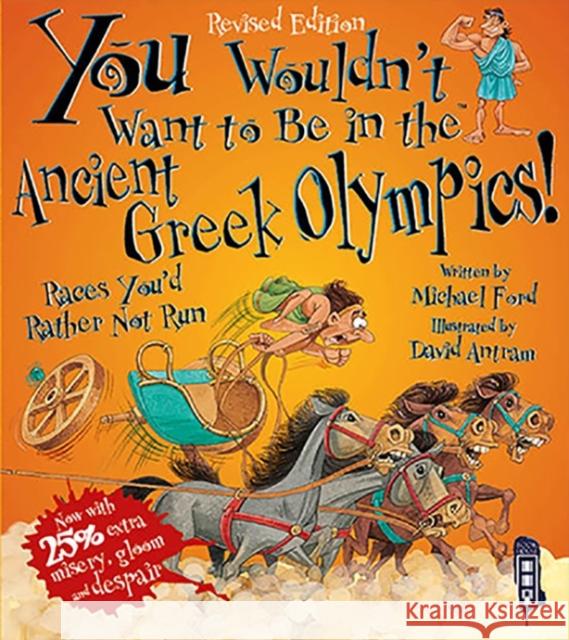 You Wouldn't Want To Be In The Ancient Greek Olympics! Michael Ford 9781910184677