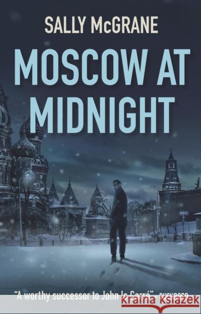 Moscow at Midnight Sally McGrane 9781910192818