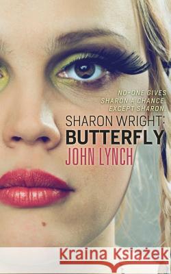 Sharon Wright: Butterfly John Lynch   9781910194102 Mandrill Press