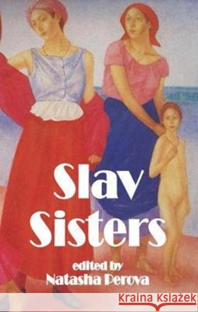 S Slav Sisters: The Dedalus Book of Russian Women's Literature  9781910213759 Dedalus