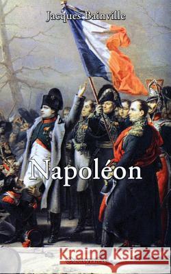 Napoleon Jacques Bainville 9781910220009