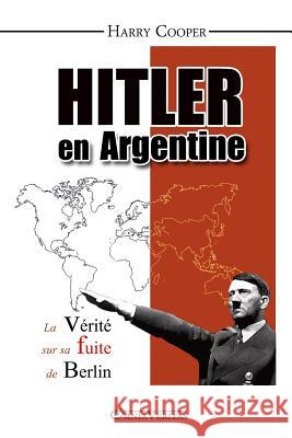 Hitler en Argentine Harry Cooper 9781910220092