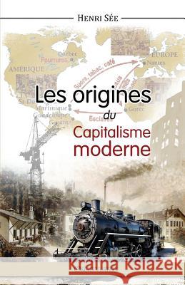 Les Origines du Capitalisme Moderne Henri See 9781910220269 Omnia Veritas Ltd