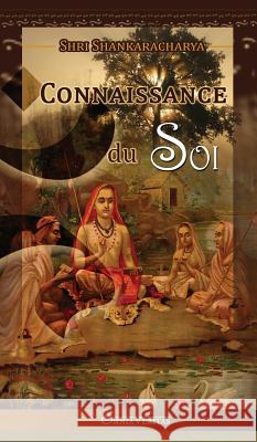 Connaissance Du Soi Shri Shankaracharya 9781910220405 Omnia Veritas Ltd