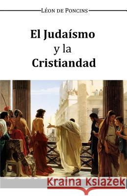 El Judaismo y la Cristiandad Leon de Poncins 9781910220481 Omnia Veritas Ltd