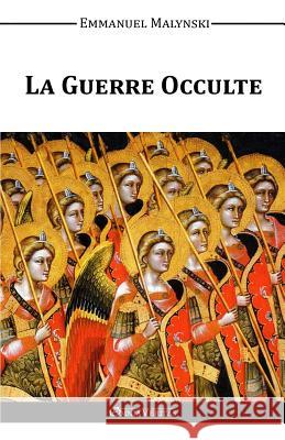 La Guerre Occulte Emmanuel Malynski 9781910220535 Omnia Veritas Ltd