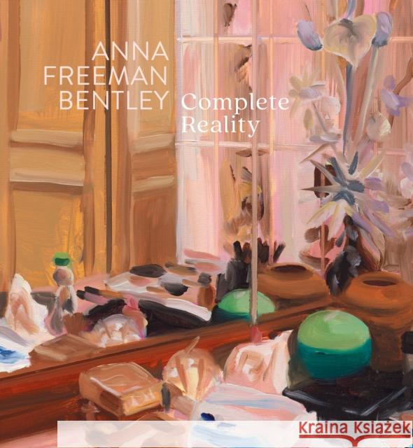 Anna Freeman Bentley – Complete Reality Michele Robecchi 9781910221655 Anomie Publishing