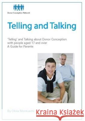 Telling & Talking 17+ Donor Conception Network 9781910222539