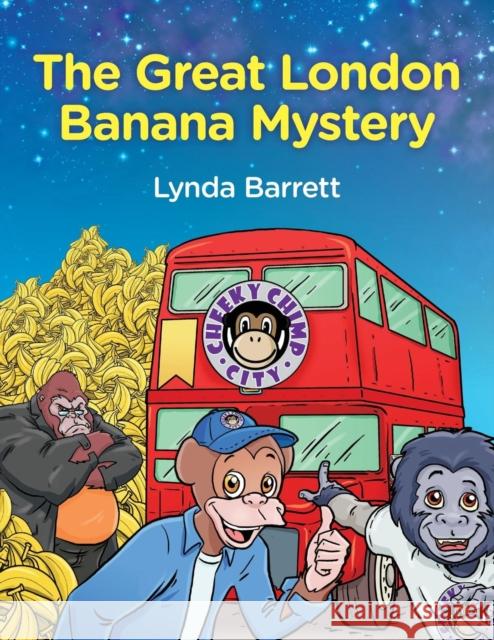 Cheeky Chimp City - The Great Banana Mystery Lynda Barrett   9781910223079