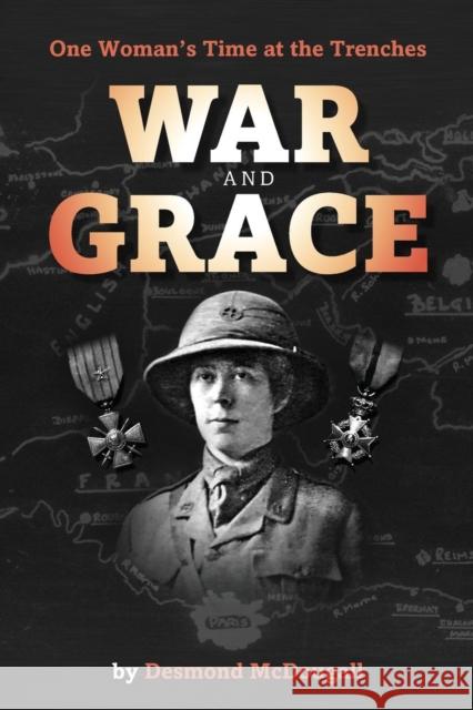 War and Grace Desmond McDougall 9781910223376 Consilience Media