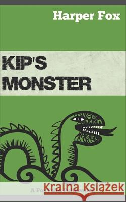 Kip's Monster Harper Fox 9781910224199 Foxtales