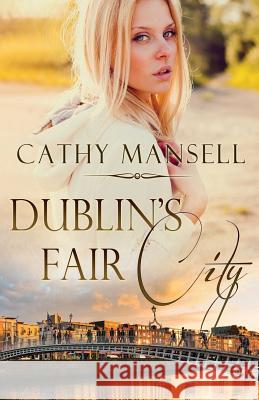 Dublins Fair City Cathy Mansell 9781910234228