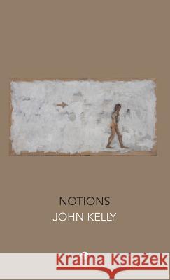 Notions John Kelly 9781910251423