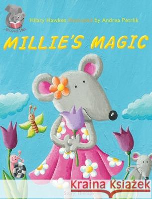 Millie's Magic Hilary Hawkes Andrea Petrlik 9781910257371