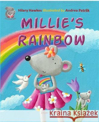 Millie's Rainbow Hilary Hawkes   9781910257456 Story Therapy