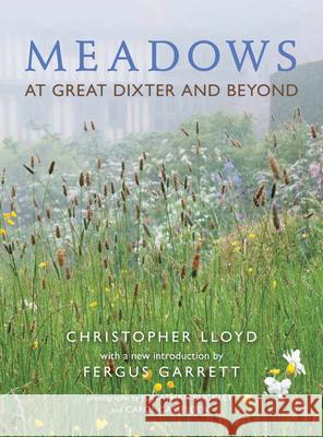 Meadows: At Great Dixter and Beyond Fergus Garrett 9781910258033 Gemini Books Group Ltd