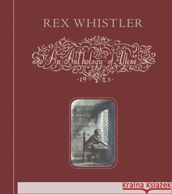 An Anthology of Mine Rex Whistler Laurence Whistler  9781910258156 Gemini Books Group Ltd