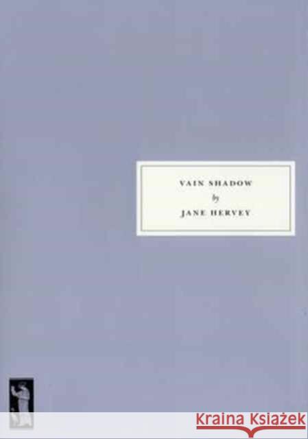 Vain Shadow Jane Hervey, Celia Robertson 9781910263020