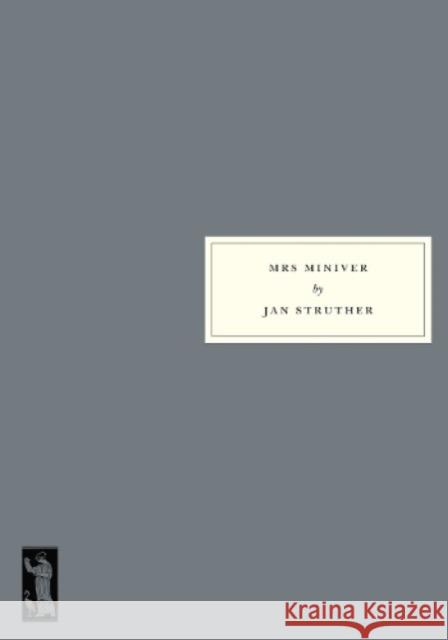 Mrs Miniver Jan Struther 9781910263419