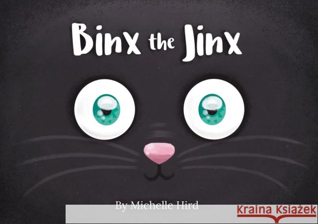 Binx the Jinx Michelle Hird 9781910265420