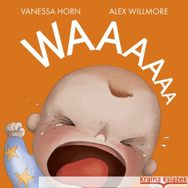 Waaaaaa Vanessa Horn, Alex Willmore 9781910265789