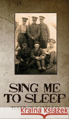 Sing Me to Sleep Terence Lavelle 9781910266069 New Generation Publishing