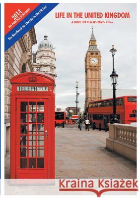 Life in the United Kingdom: A Guide for New Residents Rehan Afzal 9781910266779