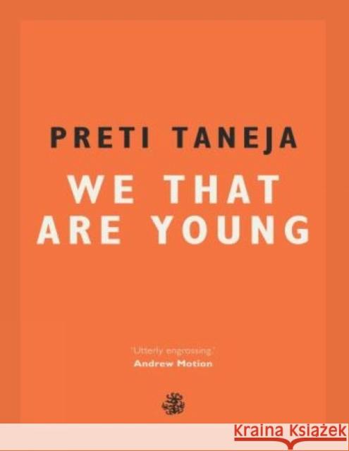 We That Are Young Preti Taneja 9781910296783