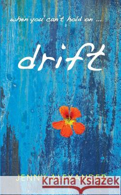 Drift Jenny Alexander 9781910300084 Five Lanes Press