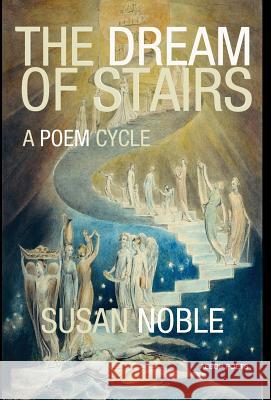 The Dream of Stairs Susan Noble   9781910301005