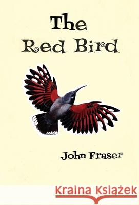 The Red Bird John Fraser 9781910301234 Aesop Publications