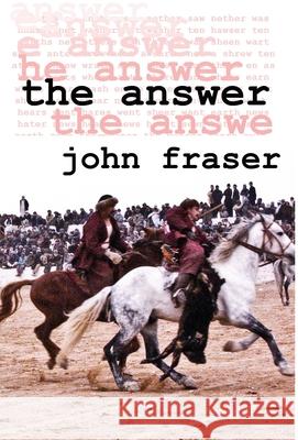 The Answer John Fraser 9781910301487 Aesop Publications