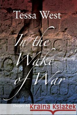 In the Wake of War: The Imprisonment of Soldiers and Seamen Taken in the Napoleonic and American Wars West, Tessa 9781910317013