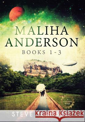 Maliha Anderson, Books 1-3 Steve Turnbull 9781910342466 Tau Press Ltd