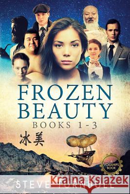 Frozen Beauty: Books 1-3 Steve Turnbull 9781910342602 Tau Press Ltd